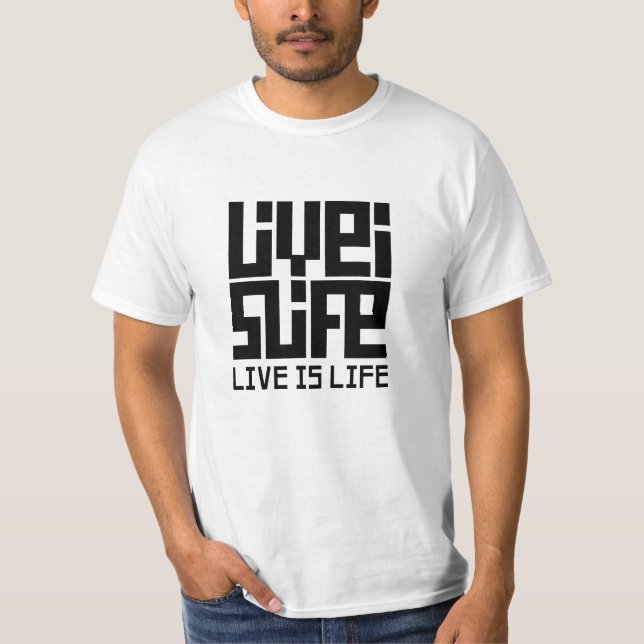 Live is life  t shirt (Framsida)