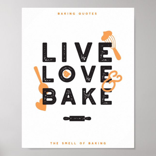 Live Kärlek Bake Cute Baker Life Citat I Poster (Framsidan)