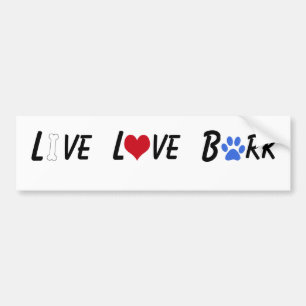 LIVE KÄRLEK BARK BUMPER STICKER BILDEKAL