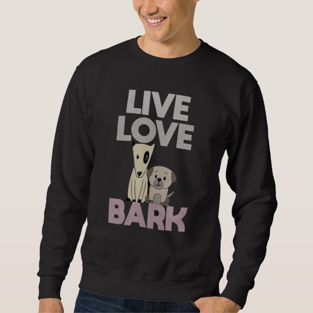 Live Kärlek Bark Lång Ärmad Tröja (Framsida)