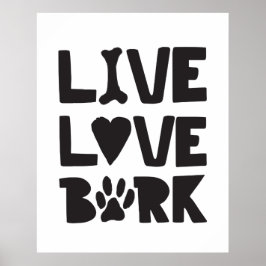 Live Kärlek Bark Lycklig Bark Hundar Bark citerar Poster