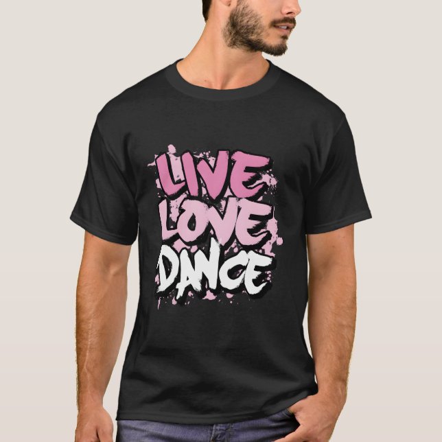 Live Kärlek Dance T Shirt (Framsida)