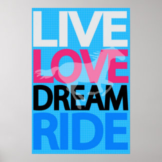 Live Kärlek Dream Ride Cowgirl Equestrian Poster