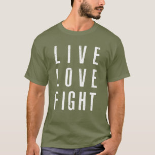Live Kärlek Fight T-Shirt