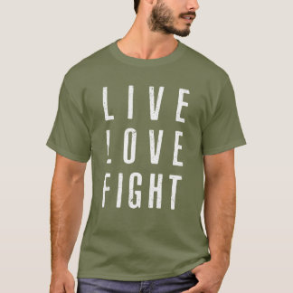 Live Kärlek Fight T-Shirt