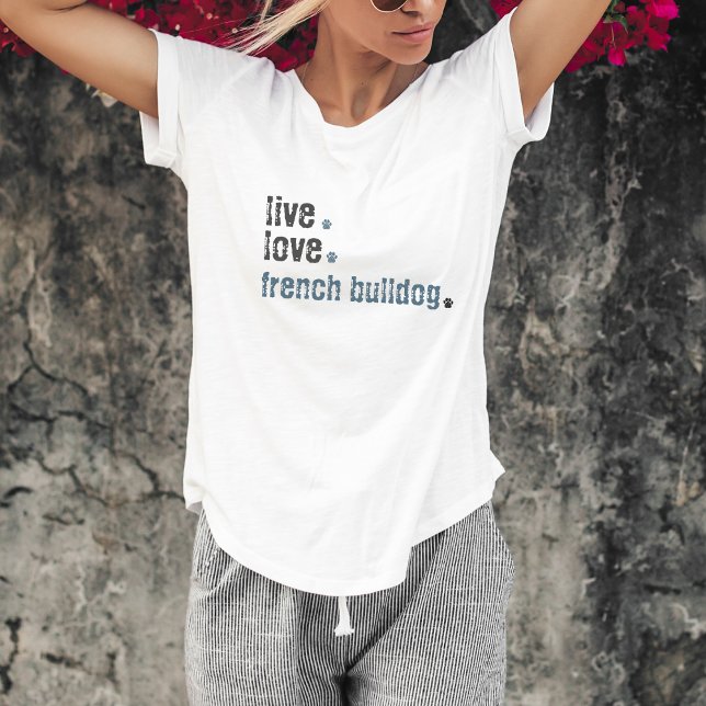 Live Kärlek Fransk Bulldog Frenchie T-Shirt (Your favorite dog, french Bulldog mom's. This Tshirt is so cuper cute. And goes with everything)