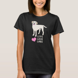 Live Kärlek Labs Cute Labrador Retricher T Shirt