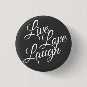 Live Kärlek Laugh-inspirationstext, vitt Knapp