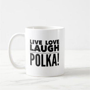 Live Kärlek Laugh Polka polska Mugg