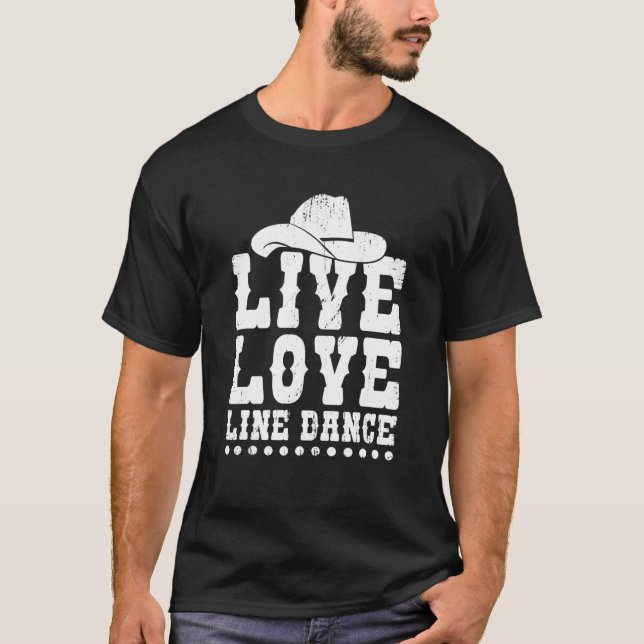 Live Kärlek Line Dance Funny Line Dancer Dancing T Shirt (Framsida)