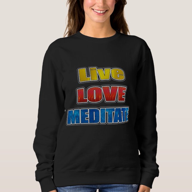 live kärlek meditate T-Shirt Hoodie (Framsida)