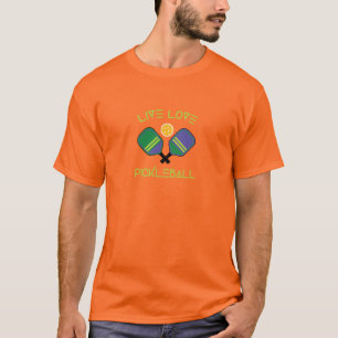 😍 Live, kärlek, pickleball T Shirt