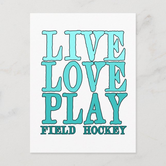 Live, Kärlek, Play - Fält Hockey Vykort (Framsida)