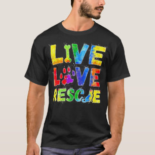 Live Kärlek Rädding med en Tass Hundälskare Gift T Shirt