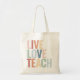 Live Kärlek Teach Rainbow Teacher-utvärderingsverk Tygkasse (Framsidan)
