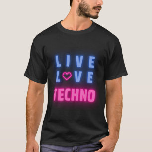 Live Kärlek Techno Music- I Kärlek Techno Music T Shirt
