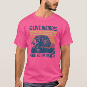 Live Konstig Fake Your Death Coola Graphic Fantast T Shirt