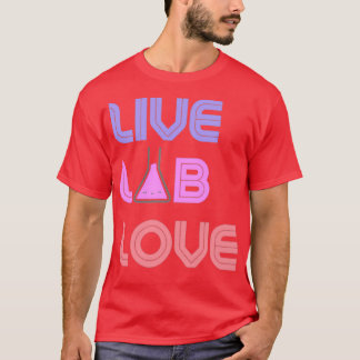 Live LAB Kärlek 1 T Shirt