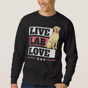 Live Lab Kärlek Labrador Retriever Hund Gult Labra Lång Ärmad Tröja