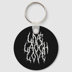 Live Laugh Funny Love Heavy Black Metal Parodi Nyckelring