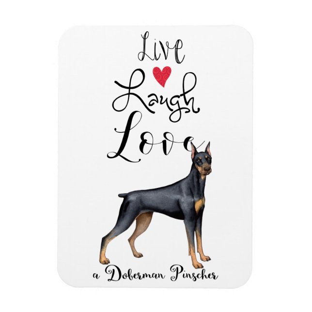 Live Laugh Kärlek a Doberman Pinscher Magnet (Vertikal)