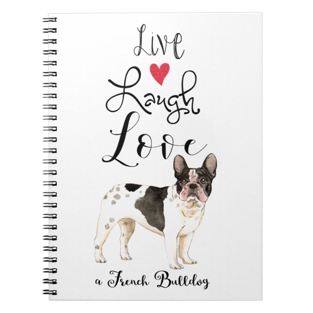 Live Laugh Kärlek a Fransk Bulldog Anteckningsbok (Framsidan)