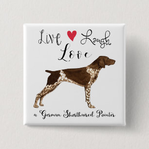 Live Laugh Kärlek a German Shorthar Pointer Knapp