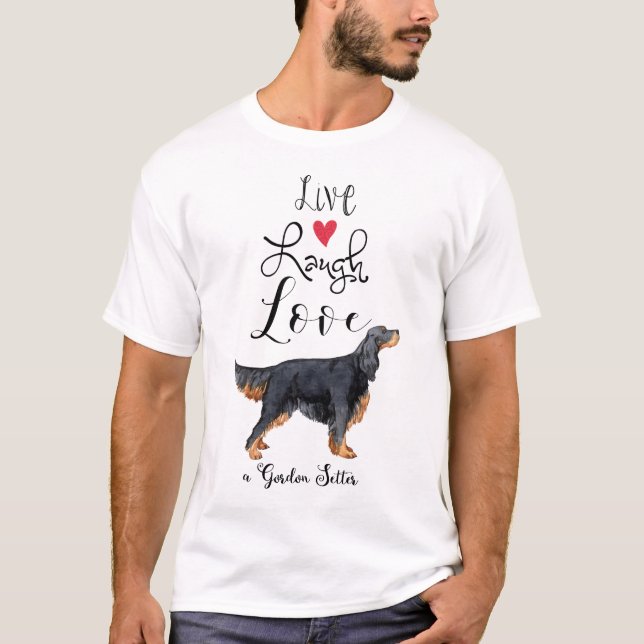 Live Laugh Kärlek a Gordon Setter T-Shirt (Framsida)