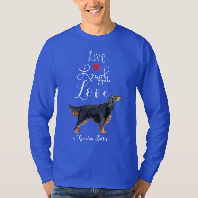 Live Laugh Kärlek a Gordon Setter T-Shirt (Framsida)