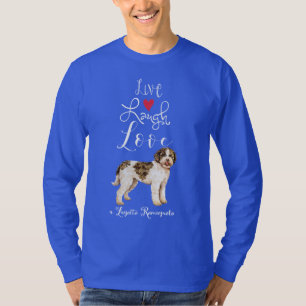Live Laugh Kärlek a Lagotto Romagnolo T Shirt