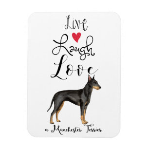 Live Laugh Kärlek a Manchester Terrier Magnet