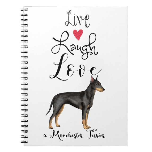 Live Laugh Kärlek a Manchester Terrier Notebook Anteckningsbok (Framsidan)