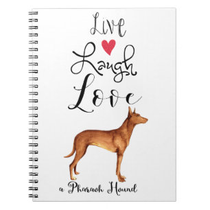 Live Laugh Kärlek a Pharaoh Hound Notebook Anteckningsbok