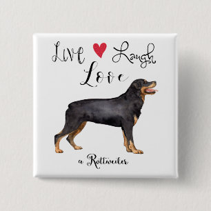 Live Laugh Kärlek a Rottweiler Knapp