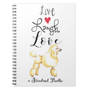 Live Laugh Kärlek a Standard Pudel Notebook Anteckningsbok