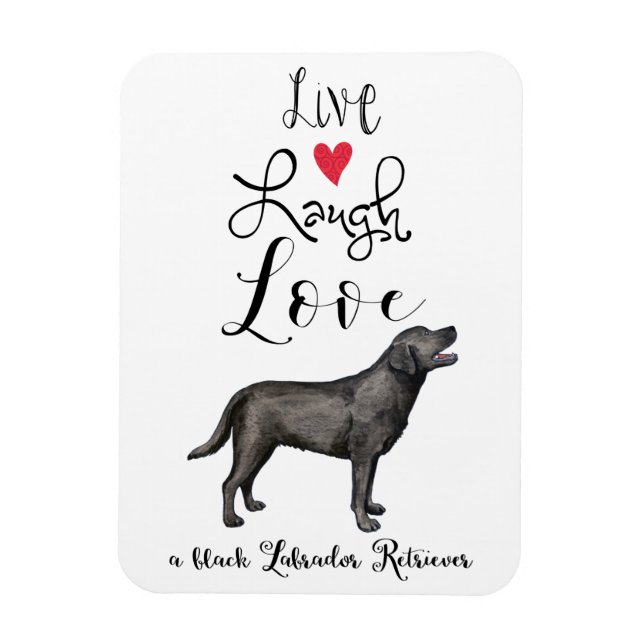 Live Laugh Kärlek a Svart lab Magnet (Vertikal)