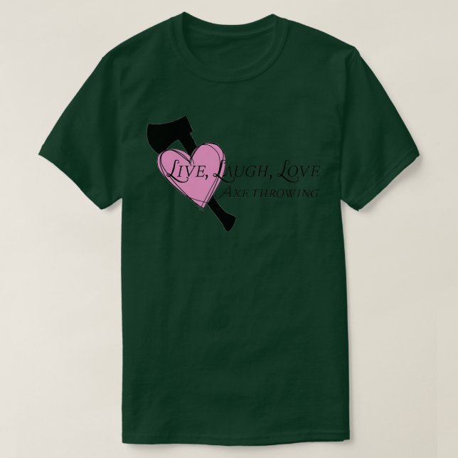 Live Laugh Kärlek Axes 2 T Shirt (Design framsida)