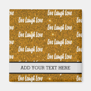 Live Laugh Kärlek Golden Motivation Magnet