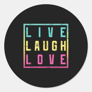 Live Laugh Kärlek inspiration Motivational Coola G Runt Klistermärke
