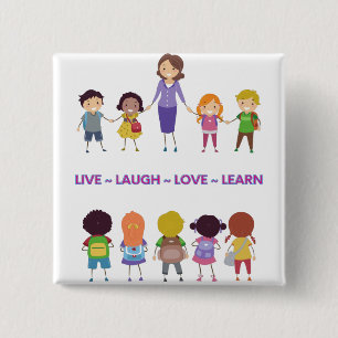 Live ~ Laugh ~ Kärlek ~ Lär lärare i skolan Knapp