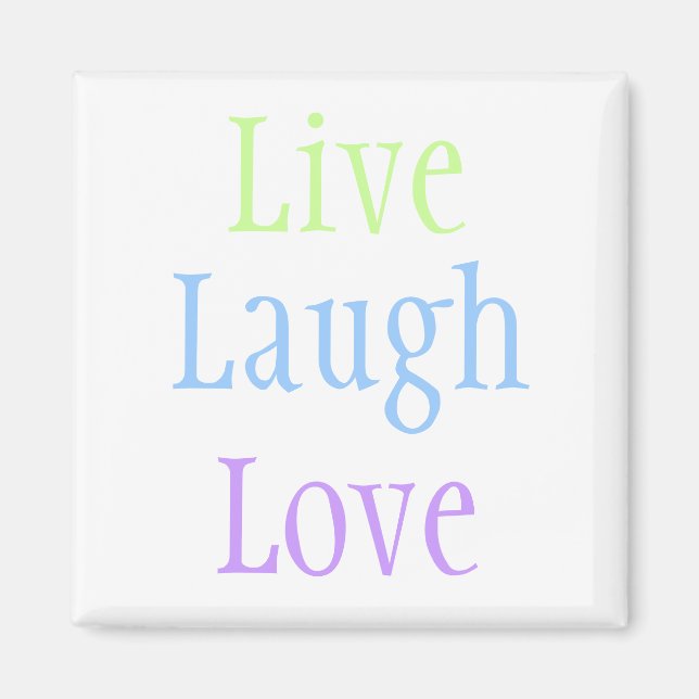Live Laugh Kärlek Magnet (Framsidan)