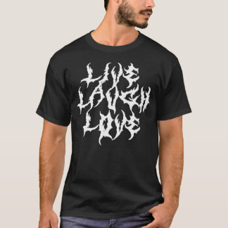 Live Laugh Kärlek Metall Font Parody T Shirt