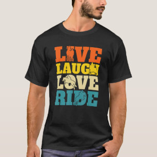 Live Laugh Kärlek Ride Equestrian H T Shirt