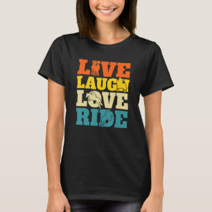 Live Laugh Kärlek Ride Equestrian H T Shirt