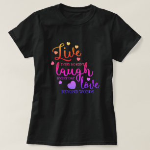 Live Laugh Kärlek T Shirt