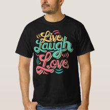 Live Laugh Kärlek T-shirt Funny Gift