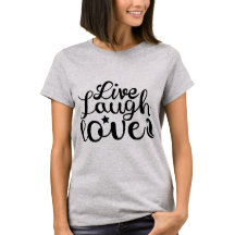 Live Laugh Kärlek" T-Shirt - Spread Positivitet