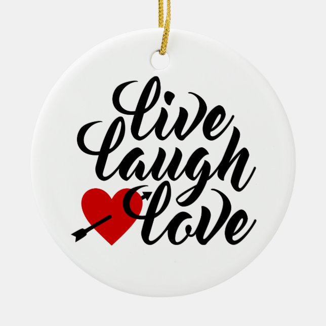 Live Laugh Kärlek Valentine Calligraphy | Ornament (Framsidan)