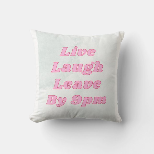 Live Laugh Lämna by 9PM Funny Dekorativ kudde (Framsida)