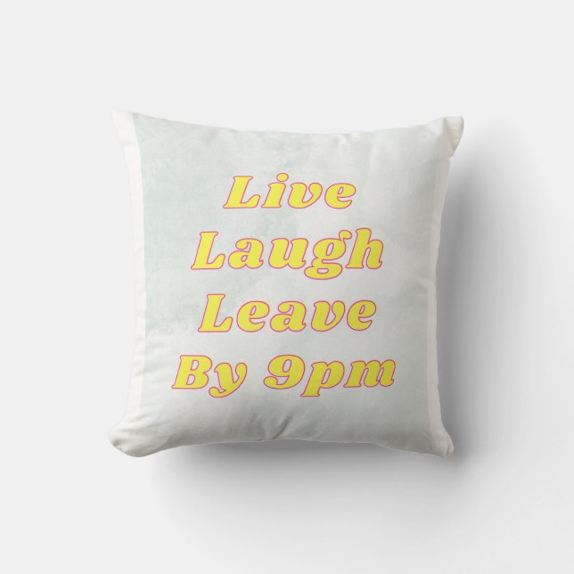 Live Laugh Lämna by 9PM Funny Dekorativ kudde (Framsida)